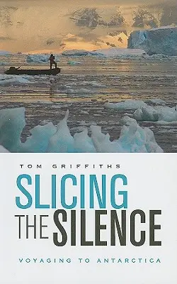 Cortando el silencio: Viajar a la Antártida - Slicing the Silence: Voyaging to Antarctica