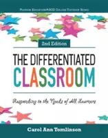 El aula diferenciada: Responder a las necesidades de todos los alumnos - The Differentiated Classroom: Responding to the Needs of All Learners