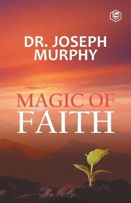 La Magia De La Fe - The Magic Of Faith