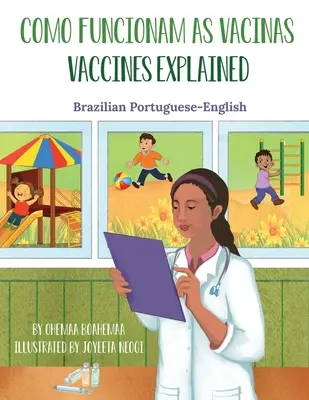 Vacunas explicadas (portugués brasileño-inglés): Como Funcionam as Vacinas - Vaccines Explained (Brazilian Portuguese-English): Como Funcionam as Vacinas