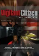 El ciudadano vigilante - Recopilación de artículos - The Vigilant Citizen - Articles Compilation