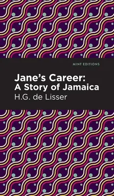 La carrera de Jane: Una historia de Jamaica - Jane's Career: A Story of Jamaica