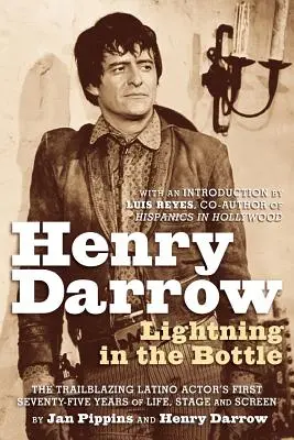 Henry Darrow: Un rayo en la botella - Henry Darrow: Lightning in the Bottle