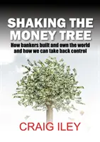 Sacudir el árbol del dinero - Shaking the Money Tree