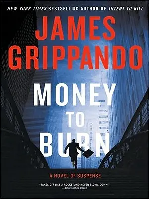 Dinero para quemar: Una novela de suspense - Money to Burn: A Novel of Suspense