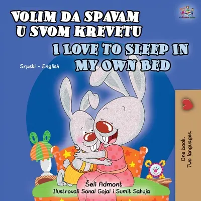 Me encanta dormir en mi propia cama (Libro bilingüe serbio-inglés para niños) Alfabeto serbio-latín - I Love to Sleep in My Own Bed (Serbian English Bilingual Book for Kids): Serbian-Latin alphabet