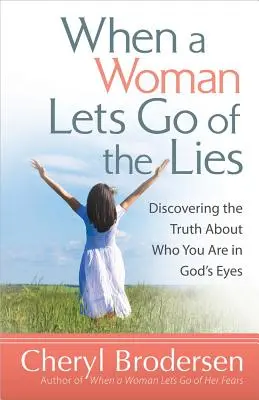 Cuando una mujer se desprende de las mentiras - When a Woman Lets Go of the Lies