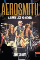 Aerosmith: Una banda como ninguna otra - Aerosmith: A Band Like No Other