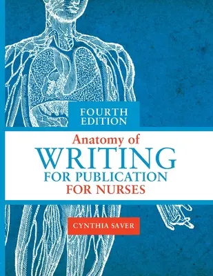 Anatomía de la redacción para enfermería, cuarta edición - Anatomy of Writing for Publication for Nurses, Fourth Edition