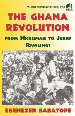 La revolución de Ghana - The Ghana Revolution