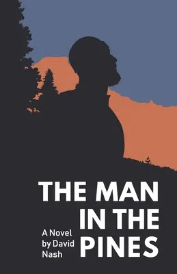 El hombre de los pinos - The Man in the Pines