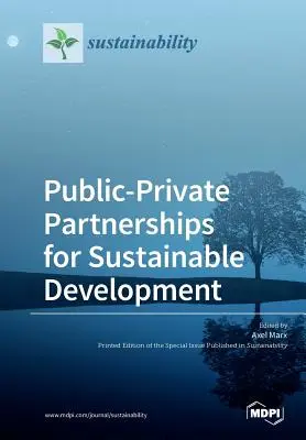 Asociaciones público-privadas para el desarrollo sostenible - Public-Private Partnerships for Sustainable Development