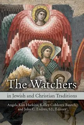 Vigilantes en las tradiciones judía y cristiana - Watchers in Jewish and Christian Traditions