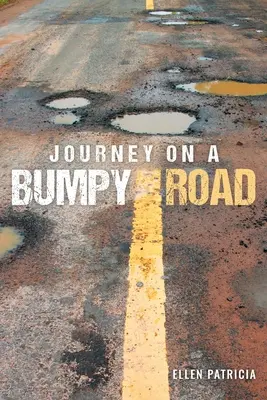 Viaje por un camino lleno de baches - Journey on a Bumpy Road