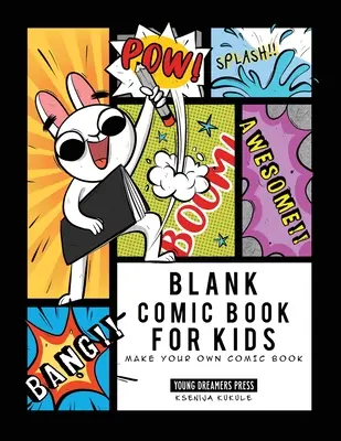 Libro de historietas en blanco para niños: Haz tu propio cómic, dibuja tus propios cómics, cuaderno de bocetos para niños y adultos - Blank Comic Book for Kids: Make Your Own Comic Book, Draw Your Own Comics, Sketchbook for Kids and Adults