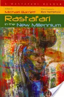 Rastafari en el Nuevo Milenio: A Rastafari Reader - Rastafari in the New Millennium: A Rastafari Reader