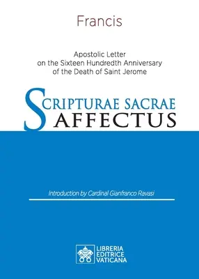 Scripturae Sacrae affectus: Carta apostólica en el 1600 aniversario de la muerte de San Jerónimo - Scripturae Sacrae affectus: Apostolic Letter on the Sixteen Hundredth Anniversary of the Death of Saint Jerome