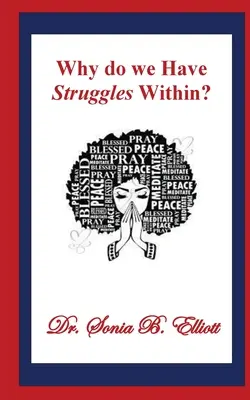 ¿Por qué luchamos internamente? - Why do we Have Struggles Within?