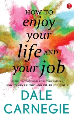 Cómo disfrutar de su vida y de su trabajo - How to Enjoy your life and your job