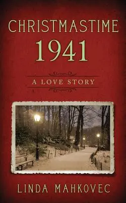 Navidad de 1941: Una historia de amor - Christmastime 1941: A Love Story