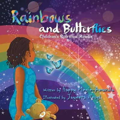 Arco iris y mariposas: Lector espiritual infantil - Rainbows and Butterflies: Children's Spiritual Reader