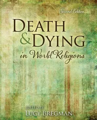 La muerte y el morir en las religiones del mundo - Death and Dying in World Religions