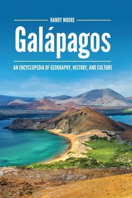 Galápagos: Enciclopedia de geografía, historia y cultura - Galpagos: An Encyclopedia of Geography, History, and Culture