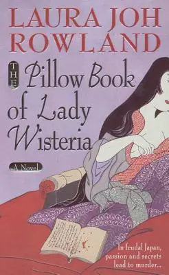 El libro almohada de Lady Wisteria - The Pillow Book of Lady Wisteria