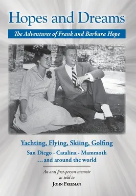 Esperanzas y sueños: Las aventuras de Frank y Barbara Hope - Hopes and Dreams: The Adventures of Frank and Barbara Hope