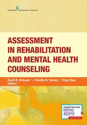 Evaluación en rehabilitación y asesoramiento en salud mental - Assessment in Rehabilitation and Mental Health Counseling