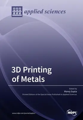 Impresión 3D de Metales - 3D Printing of Metals