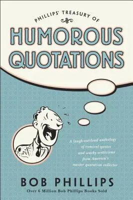 Tesoro Phillips de citas humorísticas - Phillips Treasury of Humorous Quotations