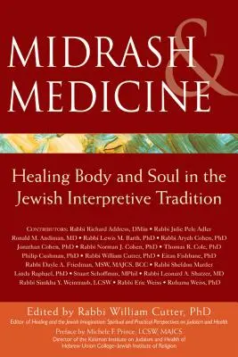 Midrash y medicina: La curación del cuerpo y el alma en la tradición interpretativa judía - Midrash & Medicine: Healing Body and Soul in the Jewish Interpretive Tradition