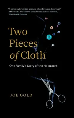 Dos trozos de tela: La historia del Holocausto de una familia - Two Pieces of Cloth: One Family's Story of the Holocaust