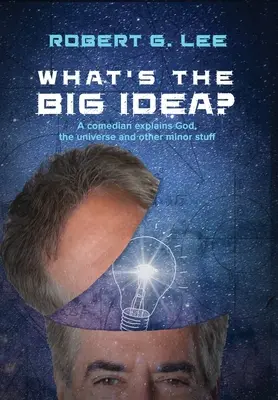 ¿Cuál es la Gran Idea? - What's the Big Idea?