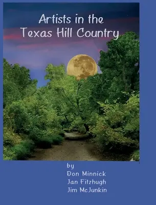 Artistas de Texas Hill Country - Artists in the Texas Hill Country