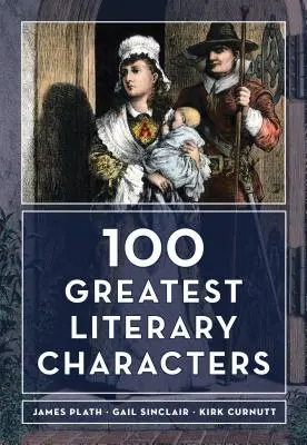 Los 100 mejores personajes literarios - The 100 Greatest Literary Characters