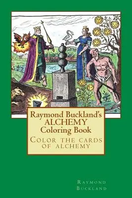 Libro para colorear de alquimia de Raymond Buckland - Raymond Buckland's Alchemy Coloring Book