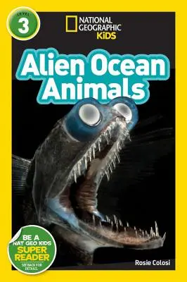 National Geographic Readers: Animales exóticos del océano (L3) - National Geographic Readers: Alien Ocean Animals (L3)