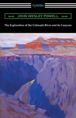 La exploración del río Colorado y sus cañones - The Exploration of the Colorado River and its Canyons