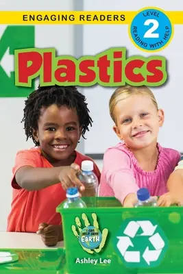 Plastics: Yo puedo ayudar a salvar la Tierra (Engaging Readers, Level 2) - Plastics: I Can Help Save Earth (Engaging Readers, Level 2)