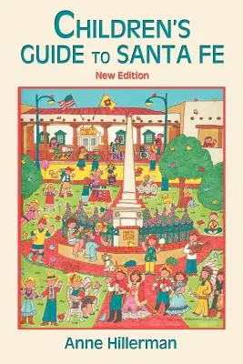 Guía infantil de Santa Fe (nueva y revisada) - Children's Guide to Santa Fe (New and Revised)