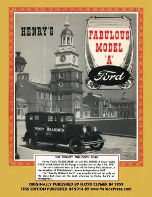 El fabuloso Ford Modelo a de Henry - Henry's Fabulous Model a Ford