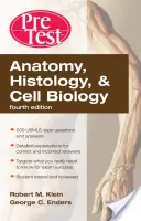 Anatomía, Histología y Biología Celular: Autoevaluación y Repaso Previo al Examen, Cuarta Edición - Anatomy, Histology, & Cell Biology: Pretest Self-Assessment & Review, Fourth Edition