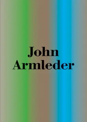 John Armleder El Gran Tour - John Armleder: The Grand Tour