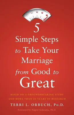 5 sencillos pasos para que tu matrimonio pase de bueno a genial - 5 Simple Steps to Take Your Marriage from Good to Great