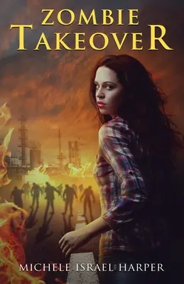 Zombie Takeover: Libro Uno de las Crónicas de Candace Marshall - Zombie Takeover: Book One of the Candace Marshall Chronicles