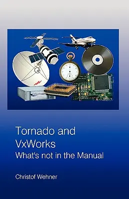 Tornado y VxWorks: Lo que no dice el manual - Tornado and VxWorks: What's not in the Manual