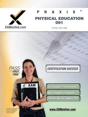 Praxis Educación Física 091 Certificación de Maestros Test Prep Guía de Estudio - Praxis Physical Education 091 Teacher Certification Test Prep Study Guide