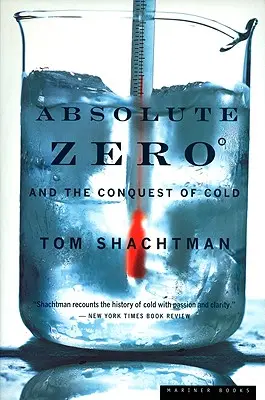 El cero absoluto y la conquista del frío - Absolute Zero and the Conquest of Cold